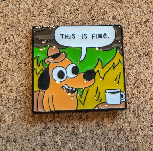 This is Fine (Square) Pin