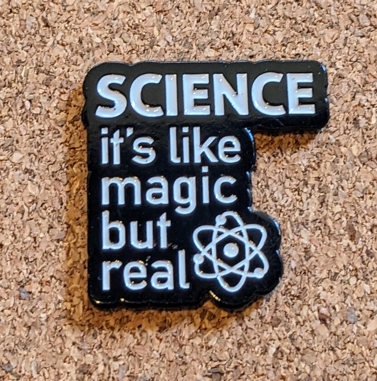 Science- Like Magic Pin