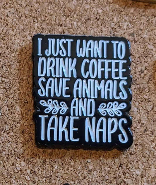 Coffee Animals and Naps Pin