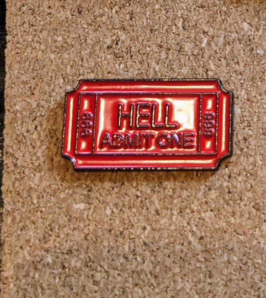 Ticket to Hell Pin